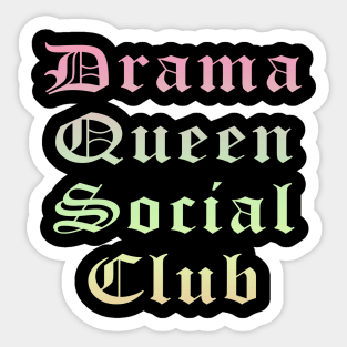 Drama Queen Social Club Sticker